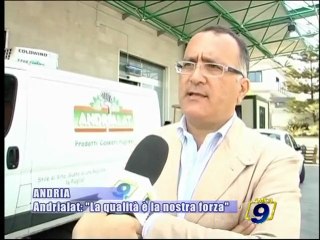 ANDRIA | Andrialat: "La qualità è la nostra forza"