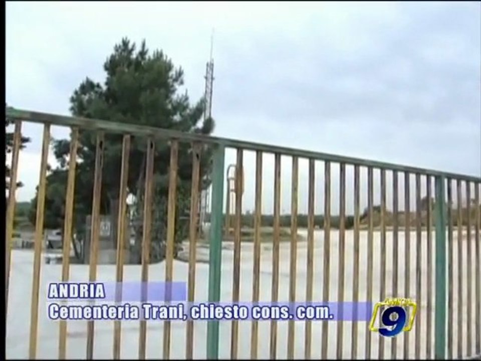 ANDRIA | Cementeria Trani, chiesto Consiglio Comunale