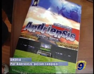 ANDRIA | Pol. Andriensis: piccoli campioni