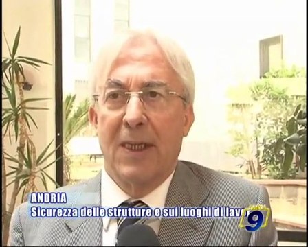 ANDRIA | Convegno sulla sicurezza delle strutture e sui luoghi di lavoro