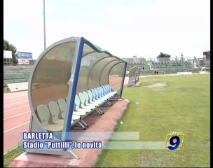 BARLETTA | Stadio Puttilli, le novita'