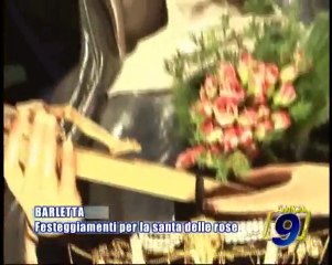 BARLETTA | Festeggiamenti per Santa Rita, la santa delle rose