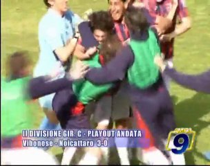 VIBONESE - NOICATTARO 3-0  |  Playout Andata - Seconda Divisione Girone C 2009/2010