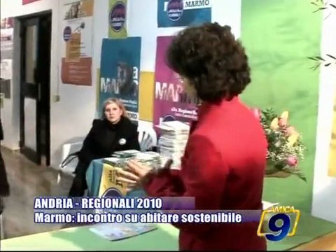 ANDRIA | Regionali 2010 | Pina Marmo, incontro su abitare sostenibile