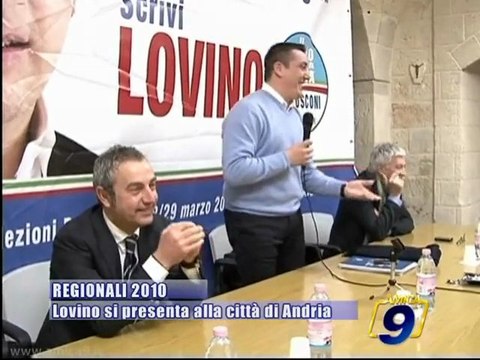 ANDRIA | Regionali 2010 | Fedele Lovino si presenta alla citta'