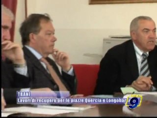 TRANI | Lavori di recupero per le piazze Quercia e Longobardi