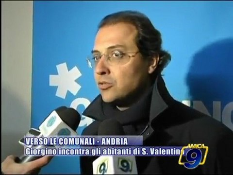 ANDRIA - Comunali 2010, Giorgino incontra gli abitanti di San Valentino