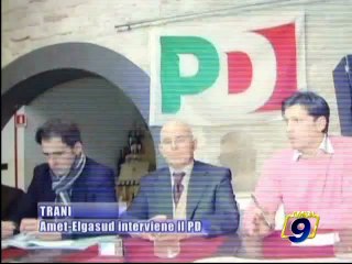 TRANI. AMET-ELGASUD, interviene il PD