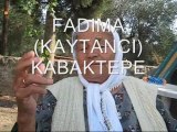 FADIMA (KAYTANCI) KABAKTEPE-Hacın-Ahmet KAYTANCI