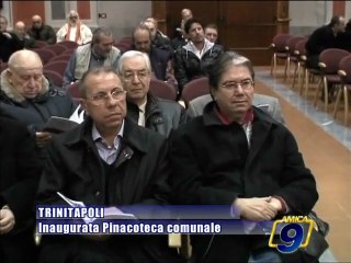 TRINITAPOLI. Inaugurata Pinacoteca Comunale