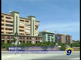 BARLETTA. Piano di Zona 167, verso lo "scorrimento"