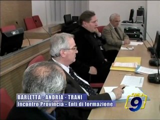 PROVINCIA BAT. Incontro Provincia - Enti di formazione