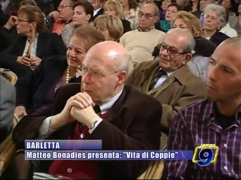 BARLETTA. Presentazione del libro Vita di Coppie di Matteo Bonadies
