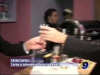TRINITAPOLI. Torna a splendere Palazzo Quadra