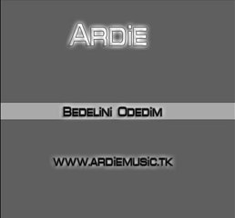 Ardie - Bedelini Ödedim ' 10