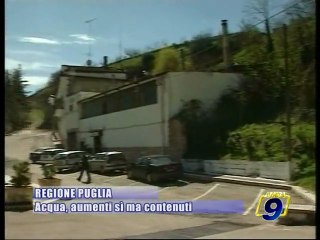 REGIONE PUGLIA. Acqua, aumenti si ma contenuti
