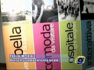 PUGLIA IMPERIALE. Nasce il Sistema Turistico Locale