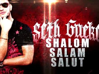 EXCLU!! SETH GUEKO - SHALOM SALAM SALUT !!