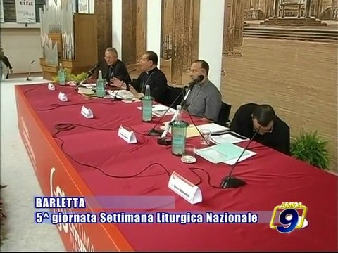 BARLETTA. 5^ Giornata, Settimana Liturgica Nazionale