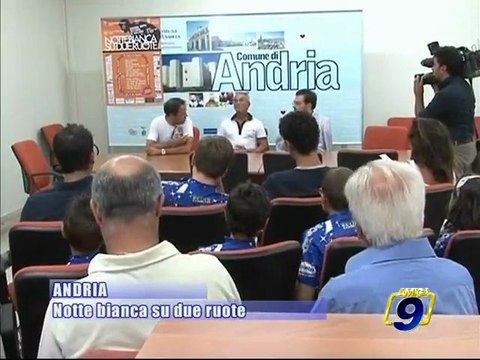 ANDRIA. Notte Bianca su due ruote