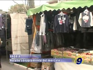 ANDRIA. No allo sdoppiamento del mercato