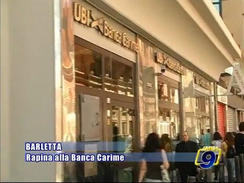 BARLETTA. Rapina alla Banca CARIME