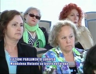 EUROPEE 2009. Maddalena Violante su lavoro ed Europa