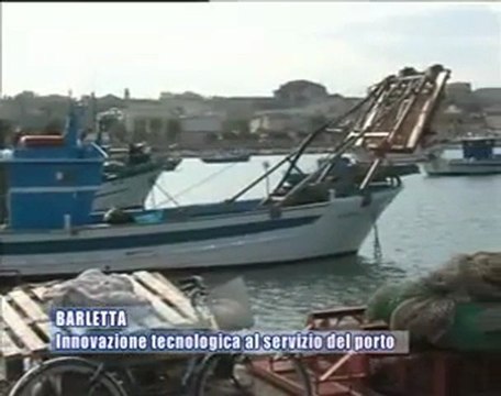 BARLETTA. Innovazione tecnologia al servizio del porto