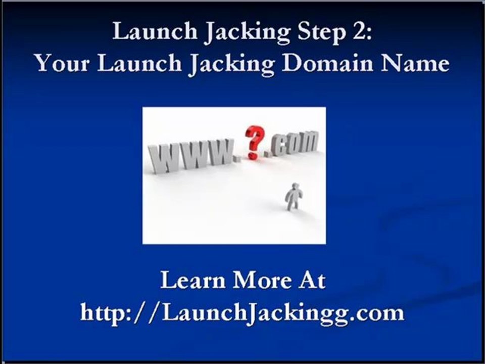 Launch Jacking Step 2 Domain Name