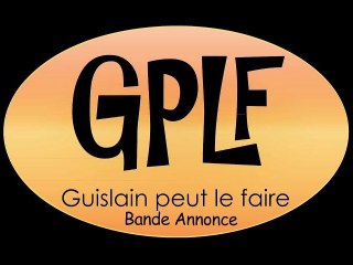 Guislain peut le faire - Bande Annonce 4 (Février)