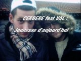 CERBERE feat VAL : 