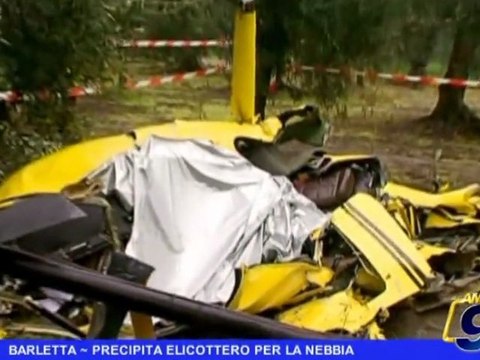 BARLETTA | Precipita elicottero per nebbia, un morto