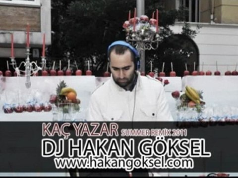 Dj Hakan Göksel feat Yankı&Nez - Kaç Yazar Summer Mix 2011