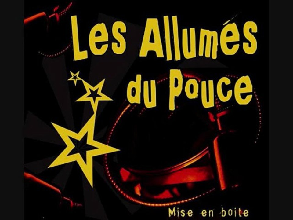 Les Allumés Du Pouce - Docteur ou impatient