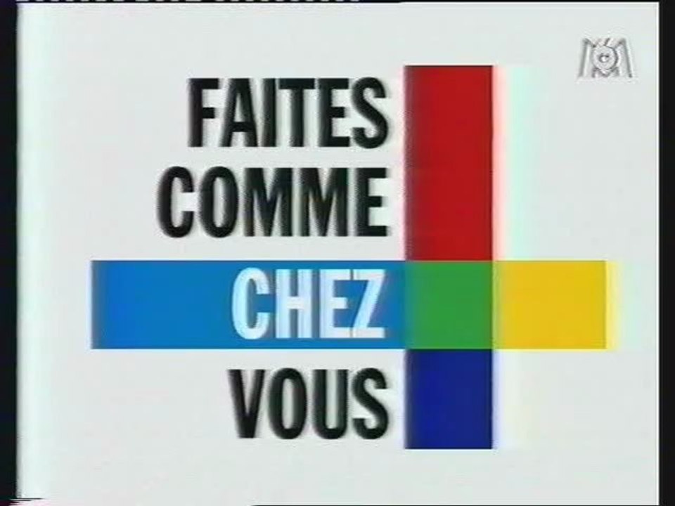 M6 17 Octobre 1996 Générique Faites comme chez vous-pubs-ba