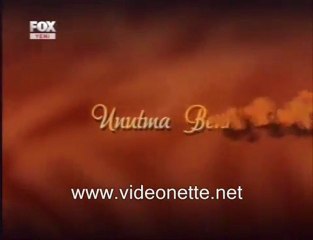 UNTMA BENİ DİZİSİ 608.BÖLÜM  1.KISIM