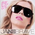 JAN BRAVE - Once Bitten Twice Shy
