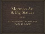 LDS Art, Bronze Statues, Paintings & History From Mormon Ar