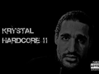 Krystal - Hardcore (part 2)