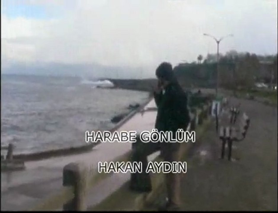 HARABE GÖNLÜM - HAKAN AYDIN - AMATÖR KLİP TRABZON