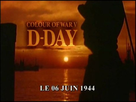 Les archives couleurs : le 6 juin 1944 (1)