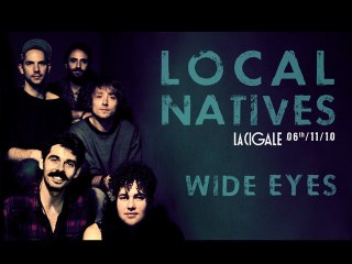 Local Natives - Wide Eyes