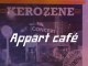 Kerozene @ Appart café