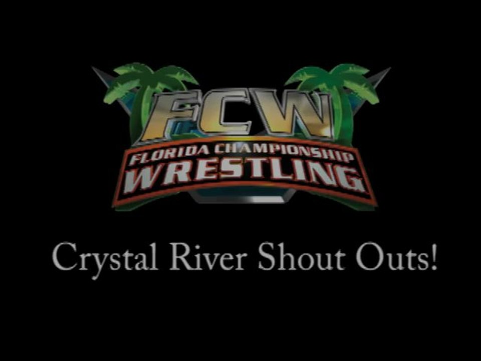FCW Crystal River Shoutouts