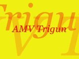 Amv/Trigun fait maison ^^