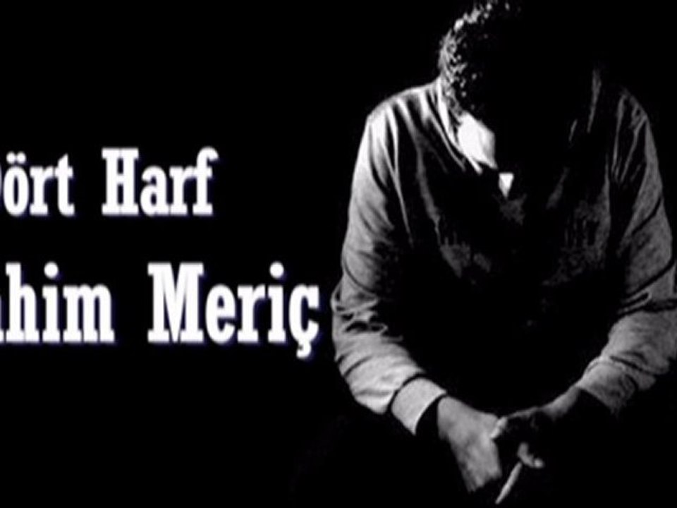 Dört Harf - İbrahim Meriç