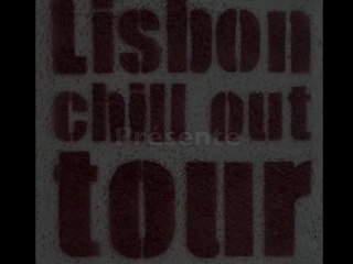 The Lisbon Chill Out Tour (2008)
