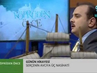 Günün Hikayesi (Serçenin Avcıya Üç Nasihati)