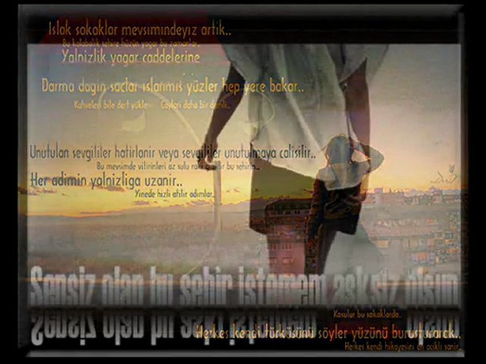 Sensin Olan Bu Şehir İstemem Aşksız OLsun