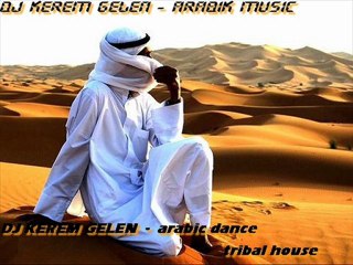 DJ KEREM GELEN - arabic dance - tribal house